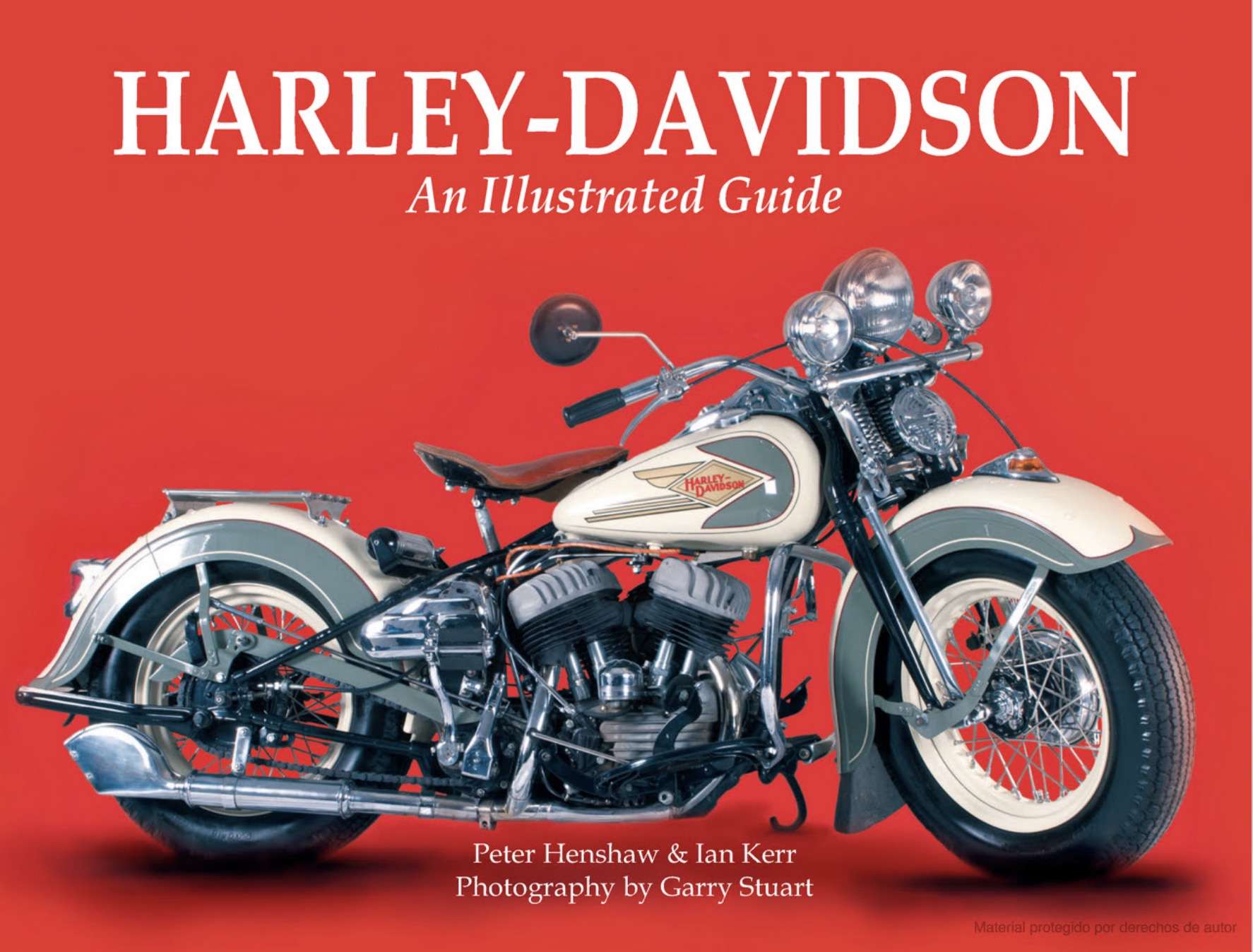 Harley-Davidson - An Illustrated Guide
